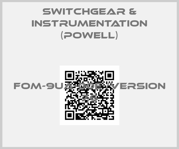 SWITCHGEAR & INSTRUMENTATION (Powell)-FOM-9UA-00E /Version 7,6