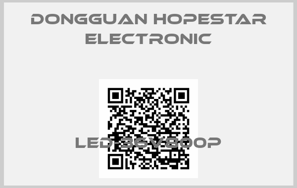 DongGuan Hopestar Electronic-LED-36V800P