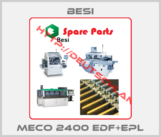 BESI-Meco 2400 EDF+EPL