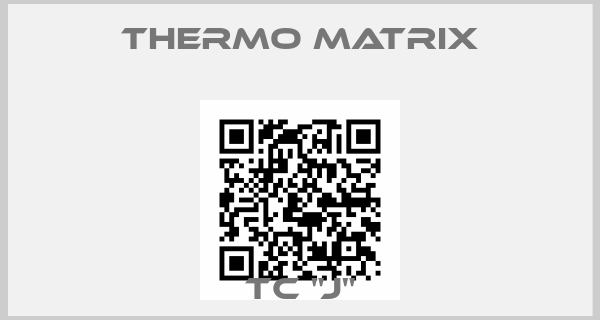 Thermo Matrix-TC "J"