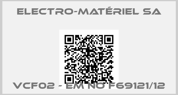 Electro-Matériel SA-VCF02 - EM NO F69121/12