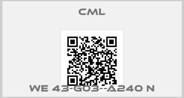 CML- WE 43-G03--A240 N