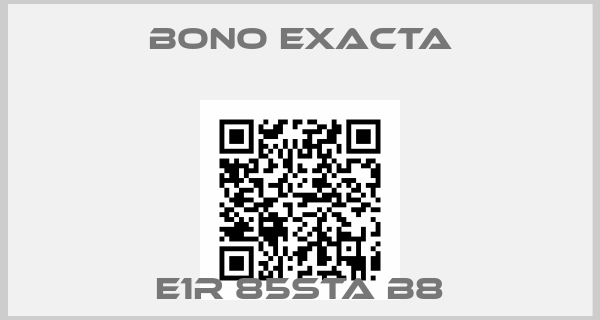 Bono Exacta-E1R 85STA B8