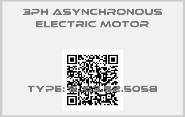 3PH Asynchronous Electric Motor- Type: S..63.S2.5058