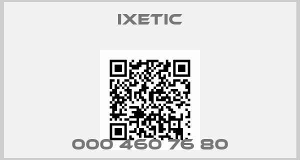 ixetic-000 460 76 80