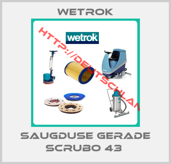 Wetrok-SAUGDUSE GERADE SCRUBO 43 