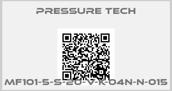 Pressure Tech-MF101-5-S-20-V-K-04N-N-015