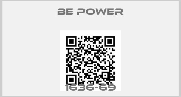 BE POWER-1636-69
