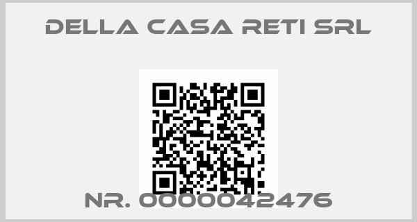 Della Casa Reti Srl-NR. 0000042476