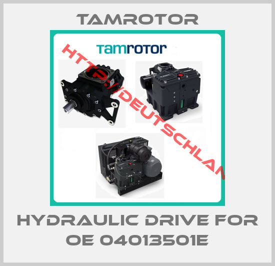 TAMROTOR-Hydraulic drive for OE 04013501E