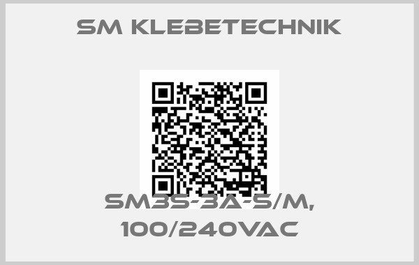 SM Klebetechnik-SM3S-3A-S/M, 100/240VAC