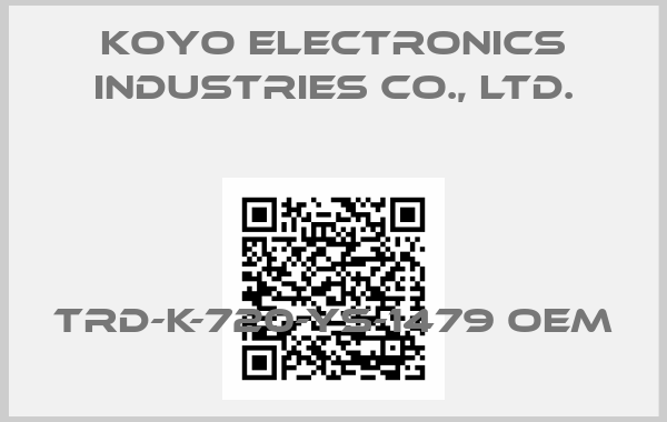KOYO ELECTRONICS INDUSTRIES CO., LTD.-TRD-K-720-YS-1479 OEM