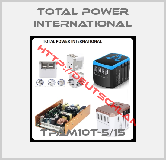 TOTAL POWER INTERNATIONAL-TPAM10T-5/15
