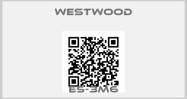 WESTWOOD-E5-3M6