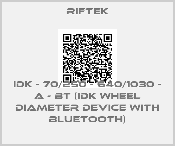 Riftek-IDK - 70/250 - 640/1030 - A - BT (IDK Wheel Diameter device with Bluetooth)