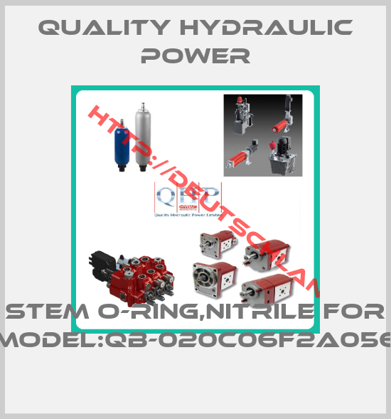 QUALITY HYDRAULIC POWER-STEM O-RING,NITRILE for MODEL:QB-020C06F2A056
