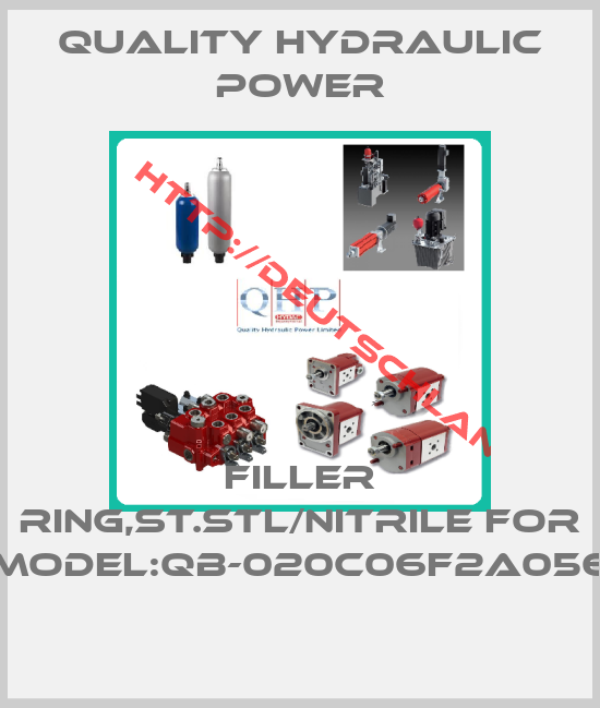 QUALITY HYDRAULIC POWER-FILLER RING,ST.STL/NITRILE for MODEL:QB-020C06F2A056