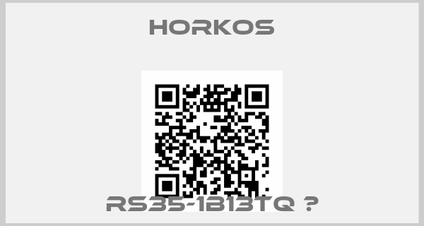 HORKOS-RS35-1B13TQ 	