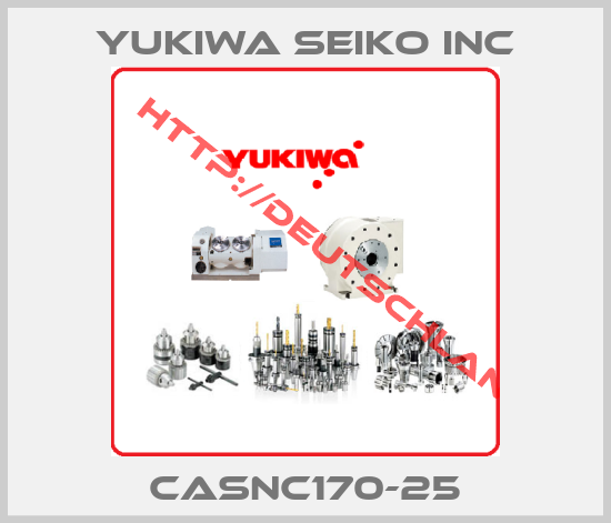 YUKIWA SEIKO INC-CASNC170-25