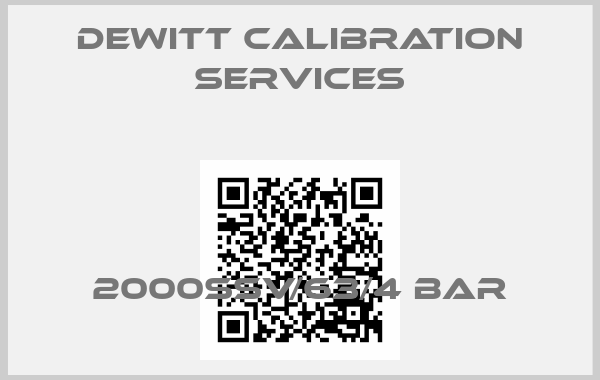 Dewitt Calibration Services-2000SSV/63/4 Bar