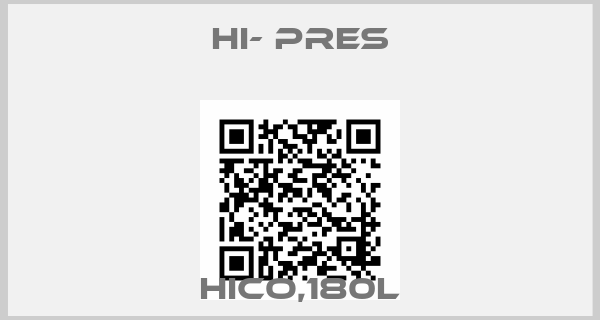 HI- PRES-HICO,180L