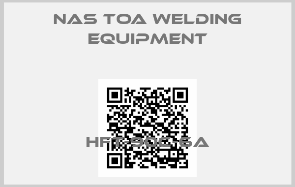 NAS TOA Welding Equipment-HFT-90C-6A