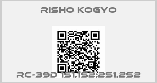 Risho Kogyo-RC-39D 1S1,1S2;2S1,2S2