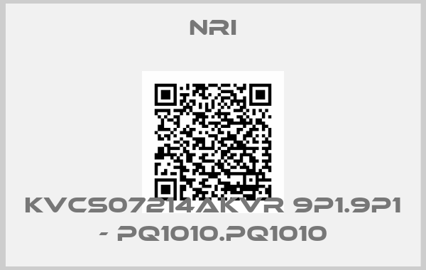 NRI-KVCS07214AKVR 9P1.9P1 - PQ1010.PQ1010