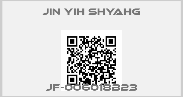 JIN YIH SHYAHG-JF-006018B23