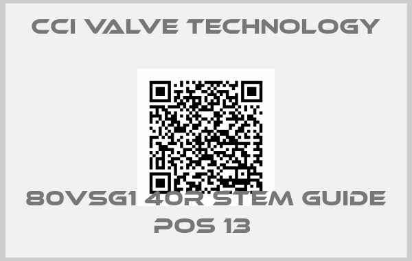 CCI Valve Technology-80VSG1 40R STEM GUIDE POS 13 