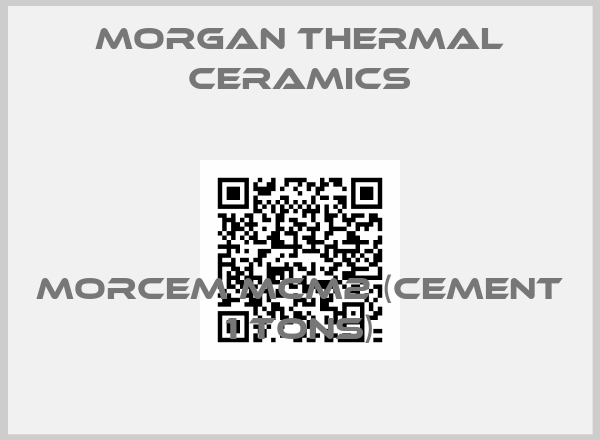 Morgan Thermal Ceramics-MORCEM MCM2 (Cement 1 Tons)
