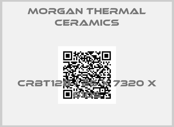 Morgan Thermal Ceramics-CRBT128 / 25 X 7320 X 610S