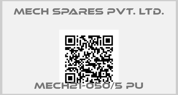 Mech Spares Pvt. Ltd.-MECH21-050/5 PU