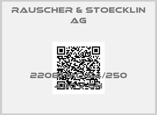 Rauscher & Stoecklin AG-22081 MC-S4/250 400V-6h