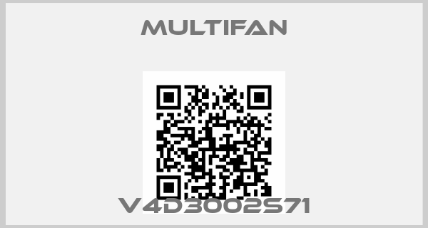 Multifan-V4D3002S71