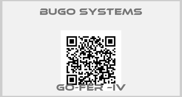 BUGO SYSTEMS-GO-FER –IV