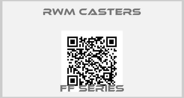Rwm Casters-FF SERIES