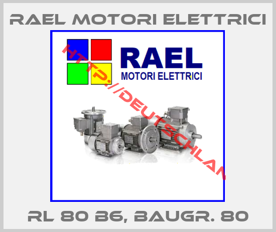 RAEL MOTORI ELETTRICI-RL 80 B6, Baugr. 80