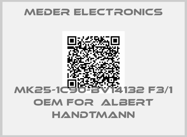 Meder Electronics-MK25-1C90-BV14132 F3/1 OEM for  Albert Handtmann