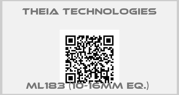 THEIA TECHNOLOGIES- ML183 (10-16mm eq.) 