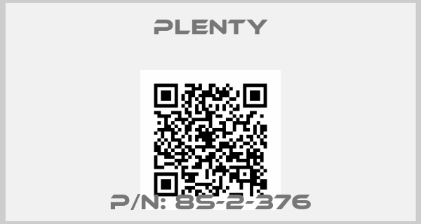 Plenty-P/N: 8S-2-376