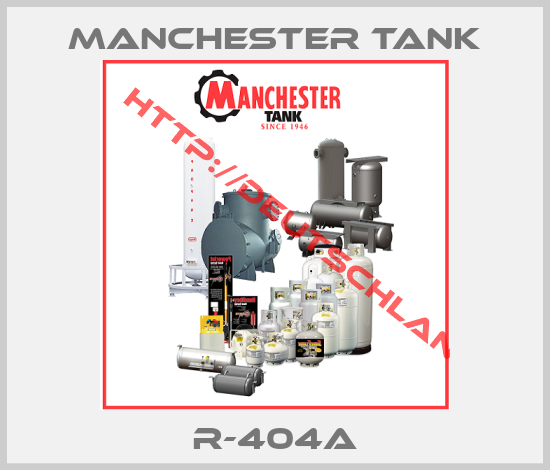 Manchester Tank-R-404A