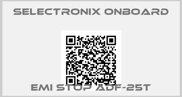 Selectronix Onboard-EMI STOP ADF-25T
