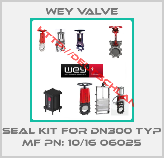 Wey Valve-Seal kit for DN300 Typ MF PN: 10/16 06025