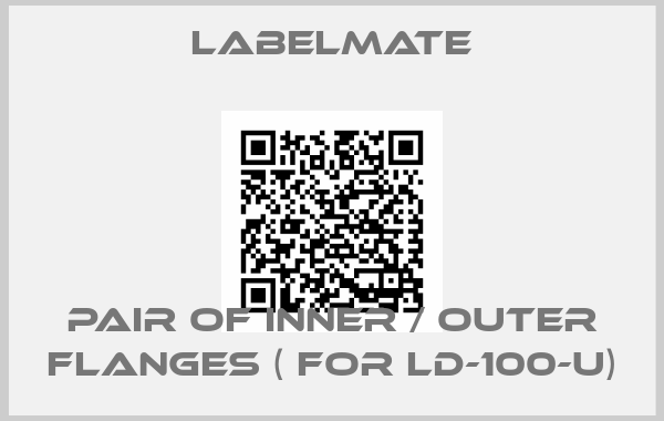 Labelmate-Pair of inner / outer flanges ( for LD-100-U)