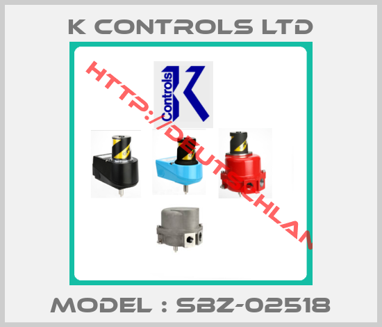 K Controls Ltd-Model : SBZ-02518