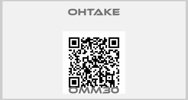 OHTAKE-OMM30
