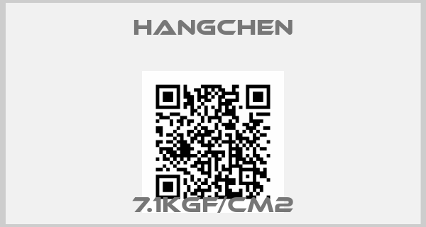 Hangchen-7.1kgf/cm2