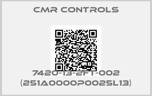 CMR CONTROLS-7420-13-2FT-002 (251A0000P0025L13)