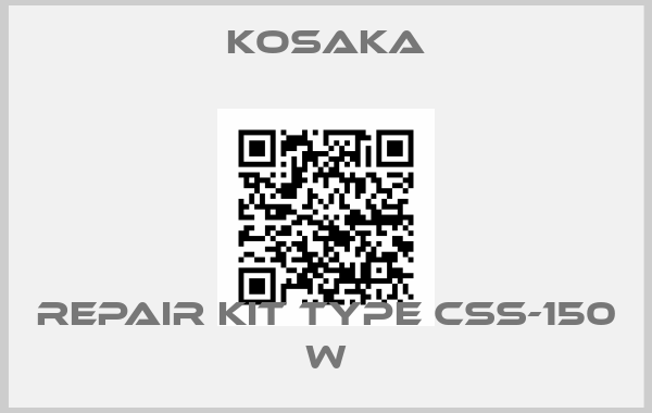 KOSAKA-REPAIR KIT TYPE CSS-150 W